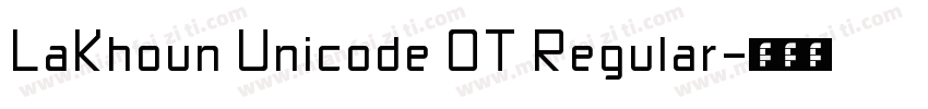 LaKhoun Unicode OT Regular字体转换